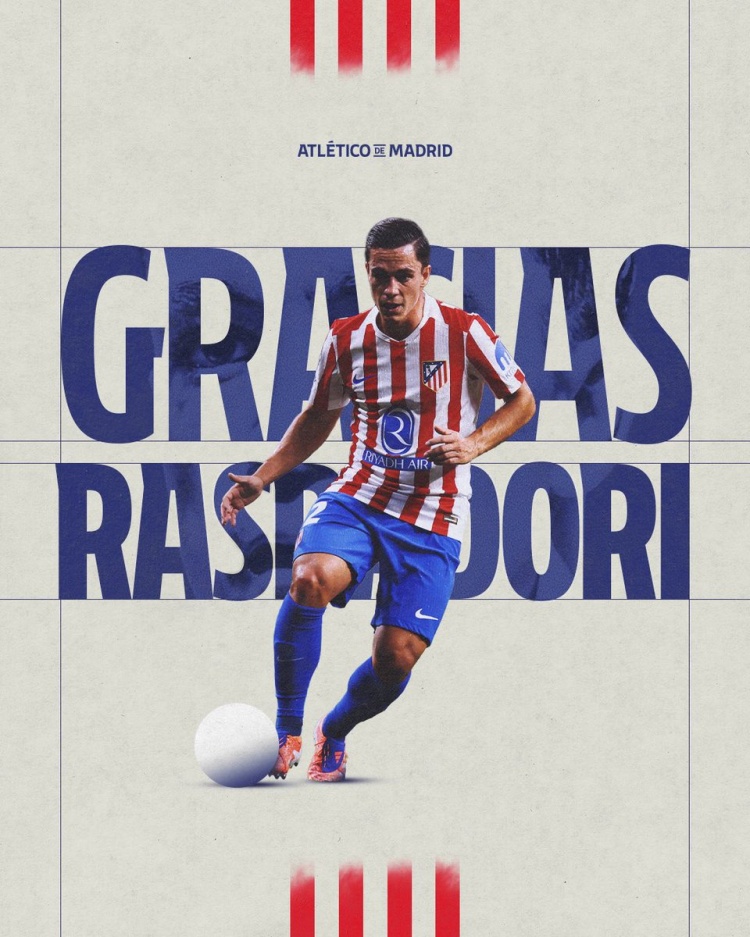 IM esports-马竞官方告别拉斯帕多里：与亚特兰大达成协议，愿他未来一切顺利